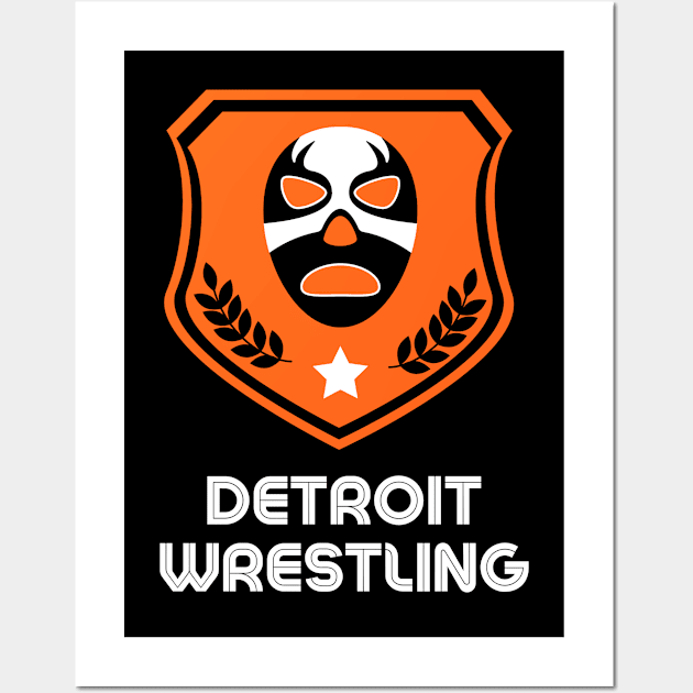 Detroit Wrestling "Orange! Orange!" Wall Art by DDT Shirts